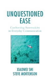 Unquestioned Ease -  Steve Mortenson,  Xiaowei Shi