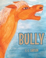 Bully - C. C. Carson