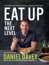 Eat Up The Next Level - Daniel Davey