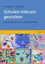 Schulen inklusiv gestalten - Annedore Prengel