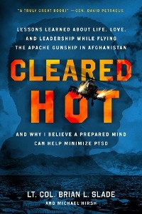 Cleared Hot -  Michael Hirsh,  Lt. Col. Brian L. Slade