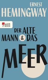 Der alte Mann und das Meer -  Ernest Hemingway