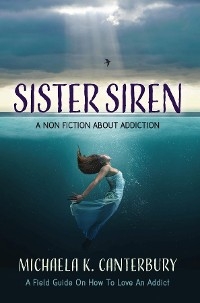 Sister Siren -  Michaela K. Canterbury