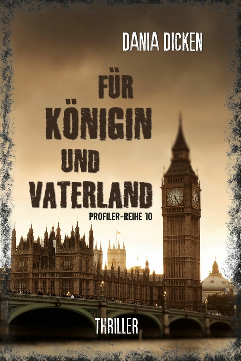 Für Königin und Vaterland - Dania Dicken