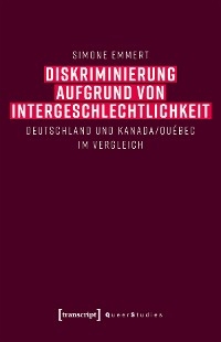 Diskriminierung aufgrund von Intergeschlechtlichkeit - Simone Emmert