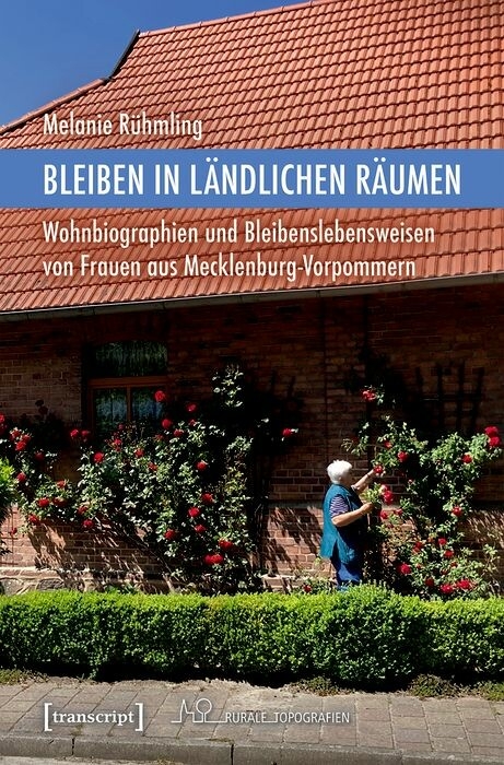 Bleiben in ländlichen Räumen - Melanie Rühmling