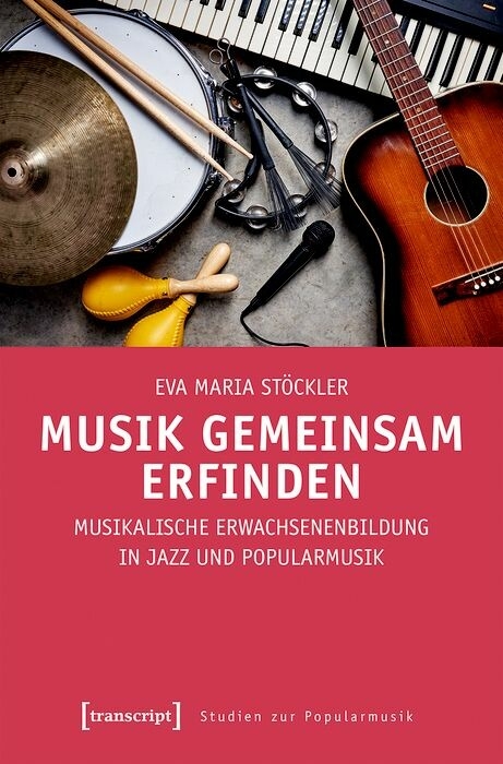 Musik gemeinsam erfinden - Eva Maria Stöckler