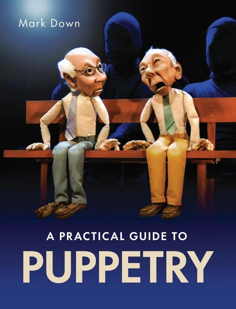 Practical Guide to Puppetry -  Mark Down