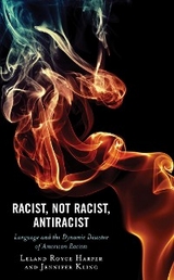 Racist, Not Racist, Antiracist -  Leland Harper,  Jennifer Kling