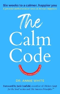 The Calm Code - Annie White