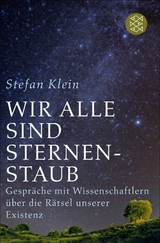 Wir alle sind Sternenstaub -  Stefan Klein