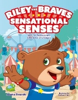 Riley the Brave's Sensational Senses - Jessica Sinarski