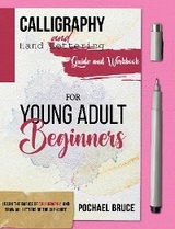 Calligraphy and hand Lettering Guide and workbook for young Adult Beginners -  Pochael Bruce