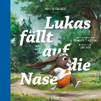 Lukas fällt auf die Nase - Edward T. Welch, Joe Hox