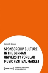 Sponsorship Culture in the German University Popular Music Festival Market - Dominik Nösner