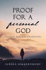 Proof for a Personal God - Sandra Sommerfrucht