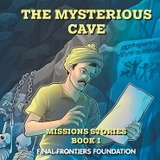 Mysterious Cave -  Final Frontiers Foundation