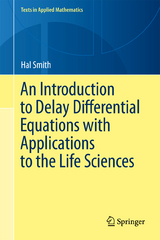 An Introduction to Delay Differential Equations with Applications to the Life Sciences - Hal Smith