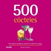 500 Cócteles - Wendy Sweetser