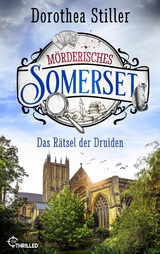 Mörderisches Somerset - Das Rätsel der Druiden - Dorothea Stiller