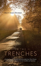 In The Trenches -  Sherri Green Ellerman