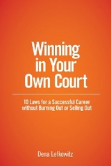 Winning in Your Own Court -  Dena Lefkowitz