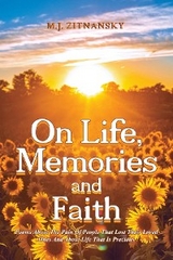 On Life, Memories and Faith -  M.J. Zitnansky