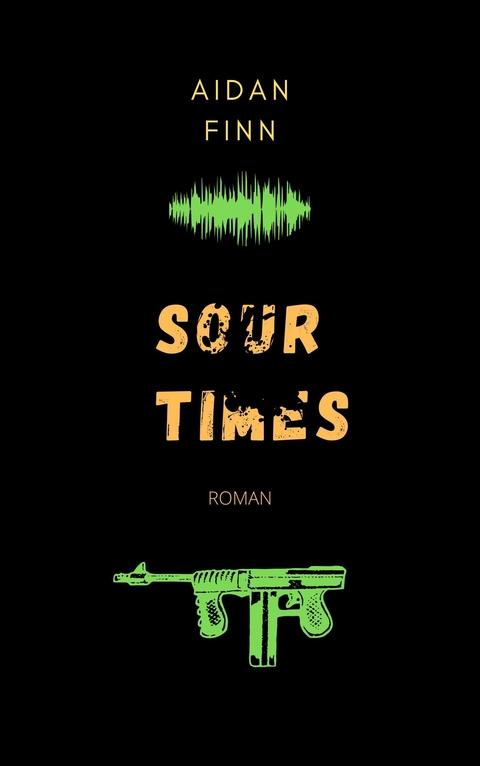 Sour Times - Aidan Finn