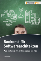 Baukunst für Softwarearchitekten - Jan Peuker