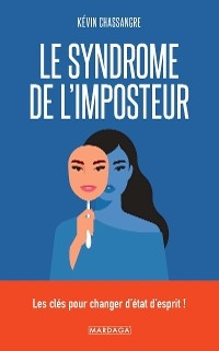 Le syndrome de l'imposteur - Kévin Chassangre