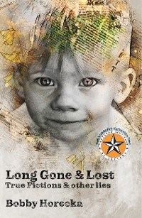 Long Gone & Lost - Bobby Horecka