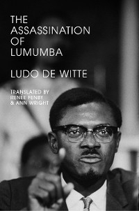 The Assassination of Lumumba - Ludo de Witte