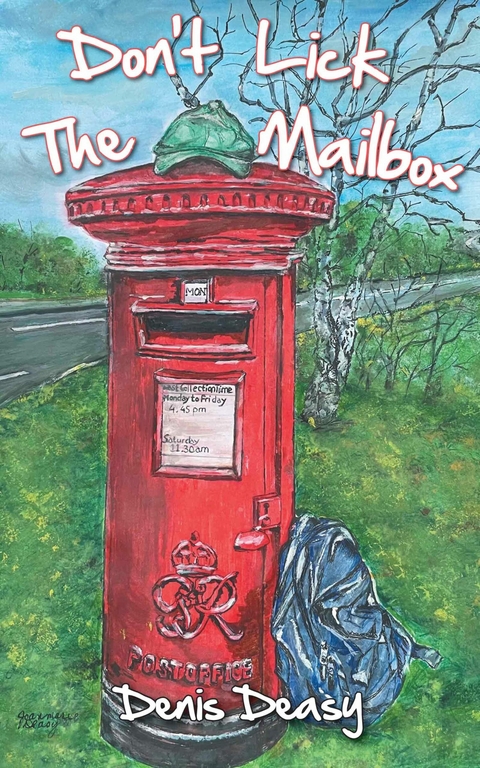 Don't Lick The Mailbox -  Denis Deasy