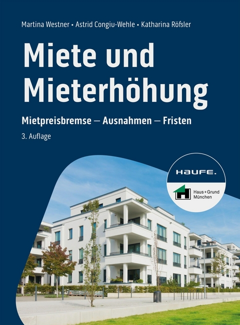 Miete und Mieterhöhung -  Martina Westner,  Astrid Congiu-Wehle,  Katharina Rößler