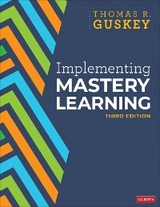 Implementing Mastery Learning -  Thomas R. Guskey