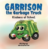 Garrison the Garbage Truck -  P J Parisi