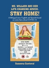 MS. WILLARD AND HER LIFE-CHANGING ADVICE:  STAY HOME! -  Susanna Cantoral