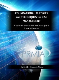 Foundational Theories and Techniques for Risk Management, A Guide for Professional Risk Managers in Financial Services - Part II - Financial Instruments - 