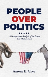 People Over Politics - Antony E. Ghee