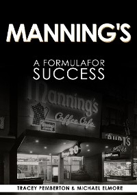 Manning's: A Success Formula -  Mike Elmore,  Tracey Pemberton