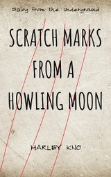 Scratch Marks From A Howling Moon -  Harley Kno