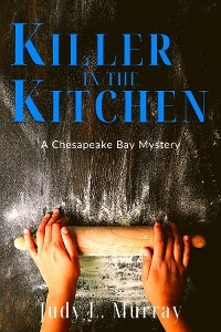 Killer in the Kitchen -  Judy L Murray