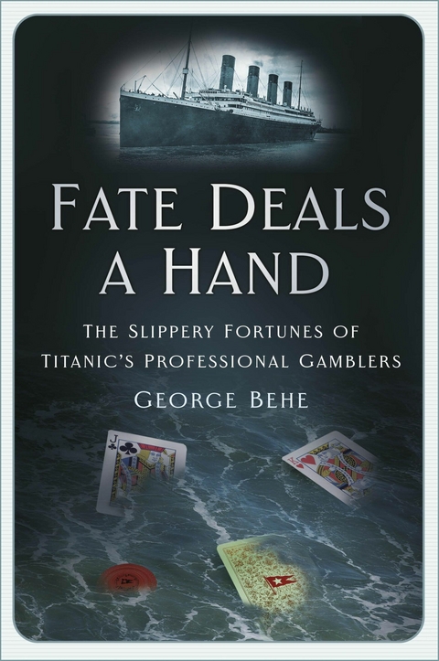 Fate Deals a Hand - George Behe