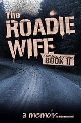 The Roadie Wife Book II - Bethany Luchetta