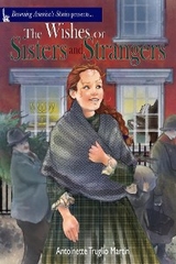 The Wishes of Sisters and Strangers - Antoinette Truglio Martin