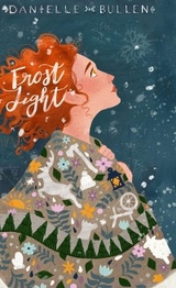 Frost Light -  Danielle Bullen