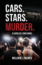 Cars. Stars. Murder. -  William J Palmer