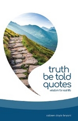 Truth Be Told Quotes - Colleen Doyle Bryant