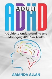 Adult ADHD -  Amanda Allan