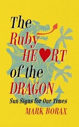 The Ruby Heart of the Dragon - Mark J Borax